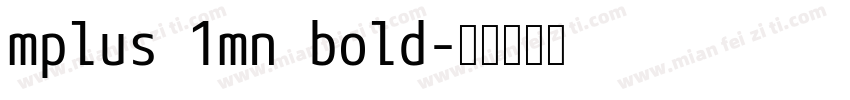 mplus 1mn bold字体转换